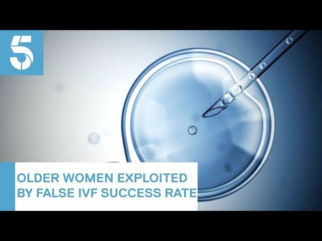 Older women exploited by fertility clinics says watchdog | 5 News