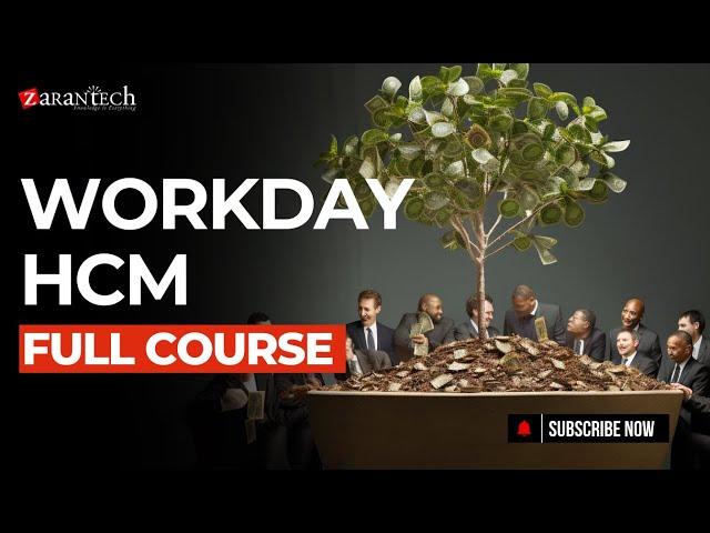 Workday HCM Full Course | ZaranTech