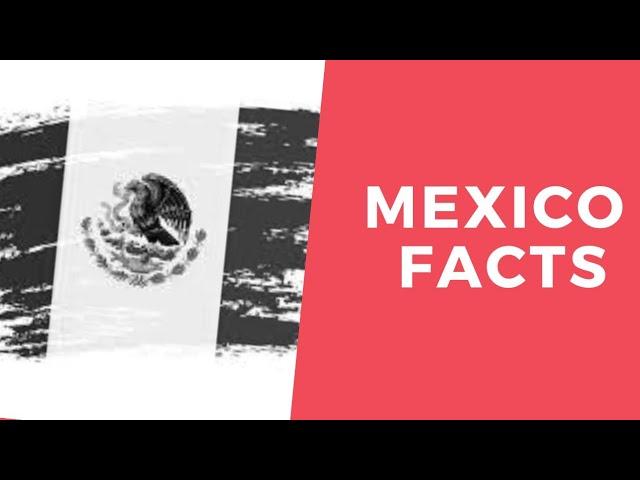 facts about mexico || factzhub