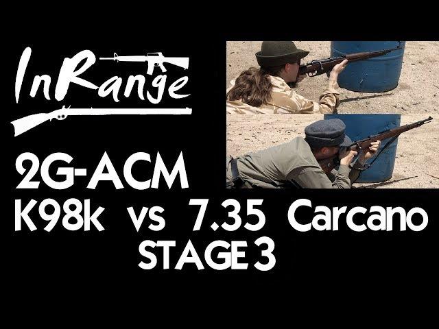 2g-ACM K98k vs 7.35 Carcano - STAGE 3 - Support Side & Conclusions