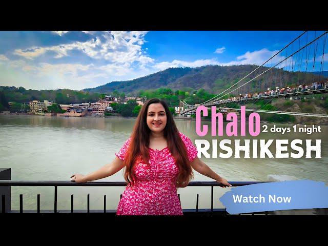 RISHIKESH Tourist Places | 2 Days on the Streets of Rishikesh | River Rafting | Rishikesh Tour Vlog