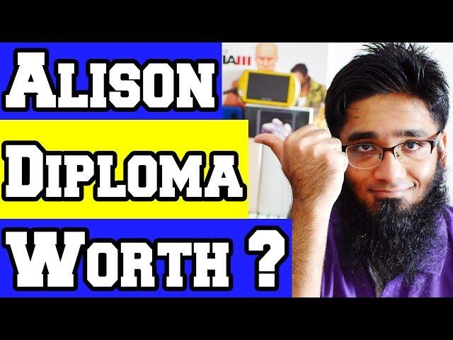 Question: Is Alison Diploma and Alison Certificates Worth it ?