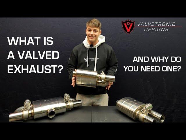 What is a Valvetronic / Valved Exhaust?