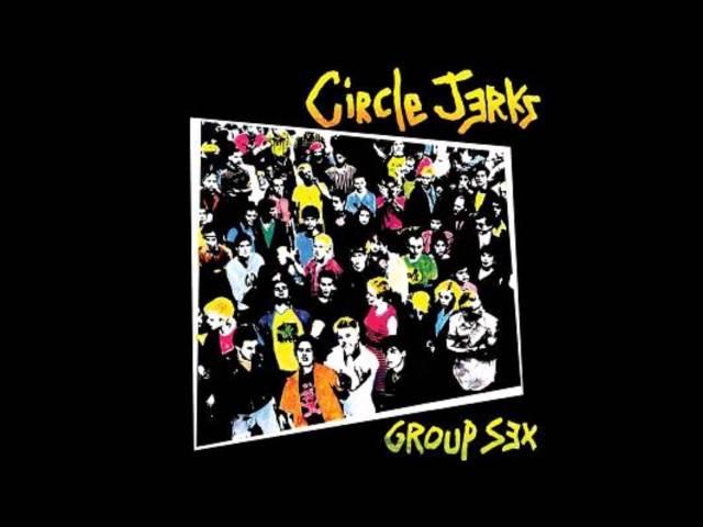 Circle Jerks - World Up My Ass (With Lyrics in the Description) from the album Group Sex