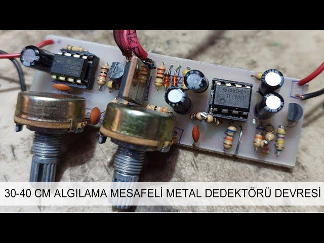 Metal Dedektörü devresi. 30-40 cm algılama mesafeli