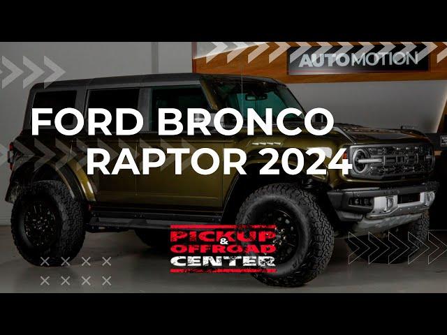 ОБЗОР FORD BRONCO RAPTOR 2024 / PICKUP OFFROAD CENTER #ford #bronco #raptor #форд #бронко #offroad