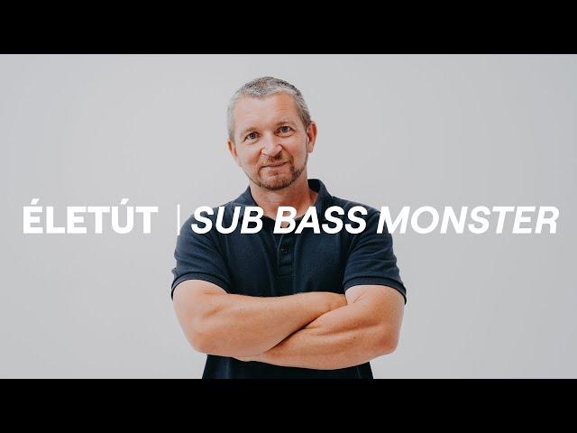 ÉLETÚT I Sub Bass Monster