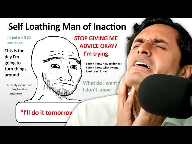 Self Loathing Man of Inaction