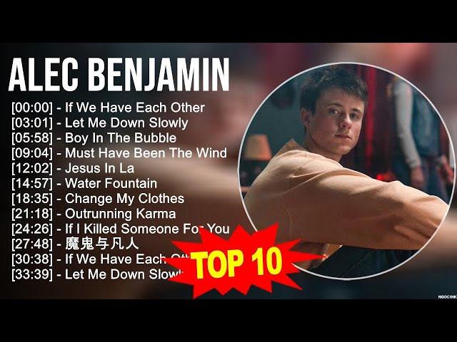 A.l.e.c B.e.n.j.a.m.i.n Greatest Hits ~ Top 100 Artists To Listen in 2023