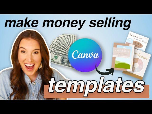 How to make money online selling Canva templates in 2024  (Research + Create + Sell)