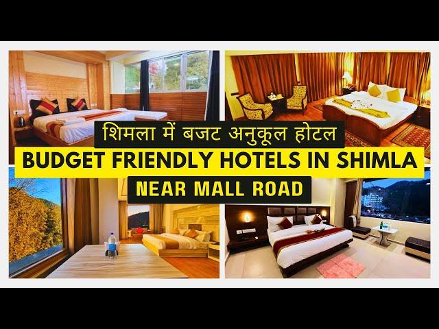 Budget friendly hotels in Shimla | Budget friendly hotels in Shimla near Mall Road