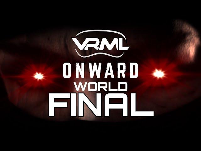 Onward - Season 16 World Final - VRML