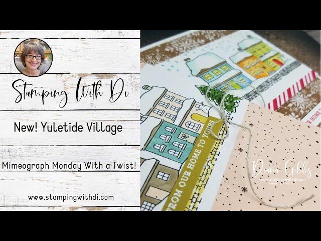 New! Yuletide Village - Mimeograph Monday With a Twist!