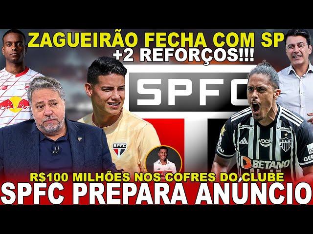 ASSINA HOJE!!! SPFC VAI ANUNCIAR! ZAGUEIRÃO É NOSSO | RESCISÃO DE JAMES EXPLODE | R$100 MILHÕES E+