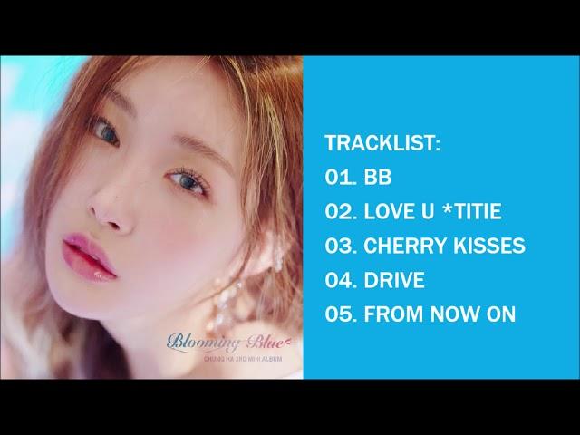 [FULL ALBUM] 청하(Chungha) - Blooming Blue