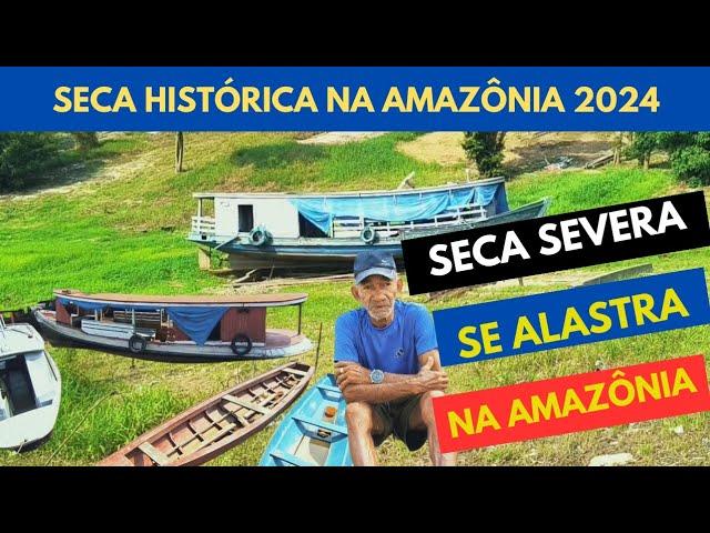 SECA EXTREMA NA AMAZÔNIA (Lago do Puraquequara)