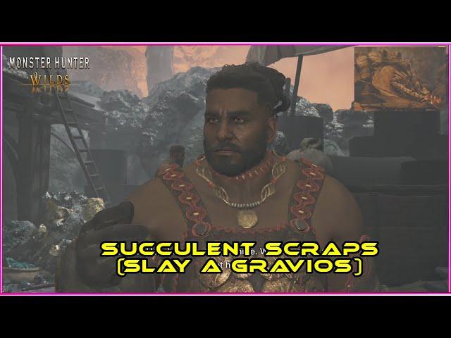 Succulent Scraps (Slay A Gravios) Monster Hunter Wilds MHWI