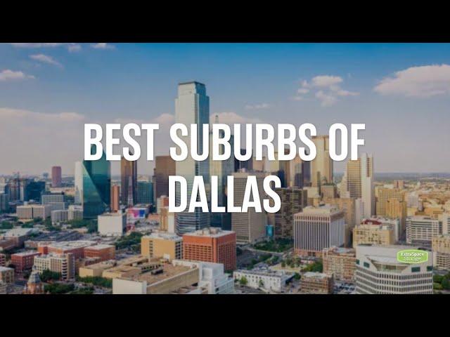 Your Guide to the Best Suburbs of Dallas in 2025 | Extra Storage Space