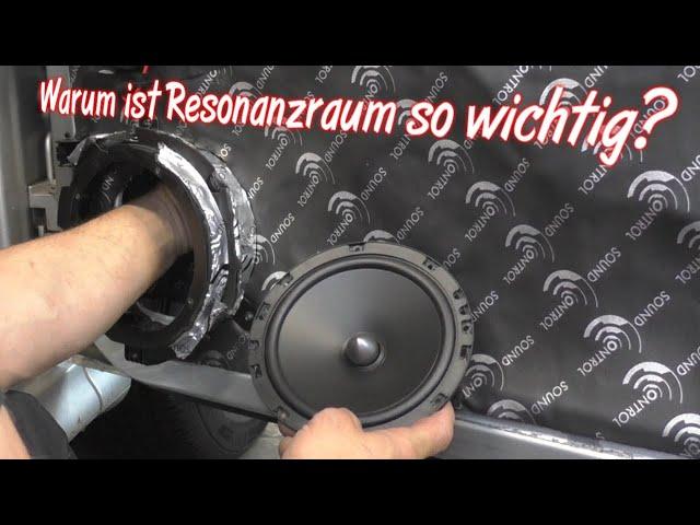 CAR HIFI Tür Lautsprecher Warum ist der Resonanzraum wichtig