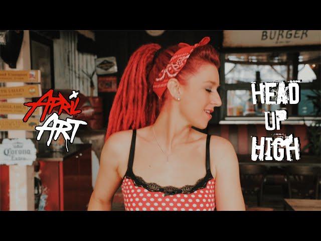 APRIL ART - HEAD UP HIGH (Official Music Video)