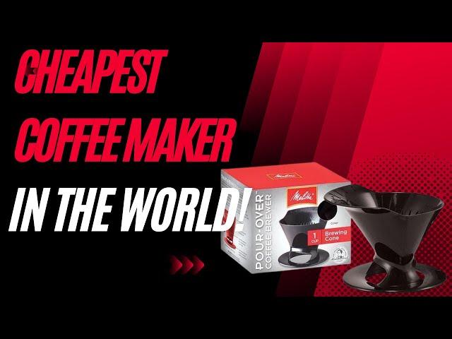 Cheapest Coffee Maker In The World!