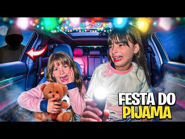 FESTA DO PIJAMA NO CARRO E ALGO TERRÍVEL ACONTECEU