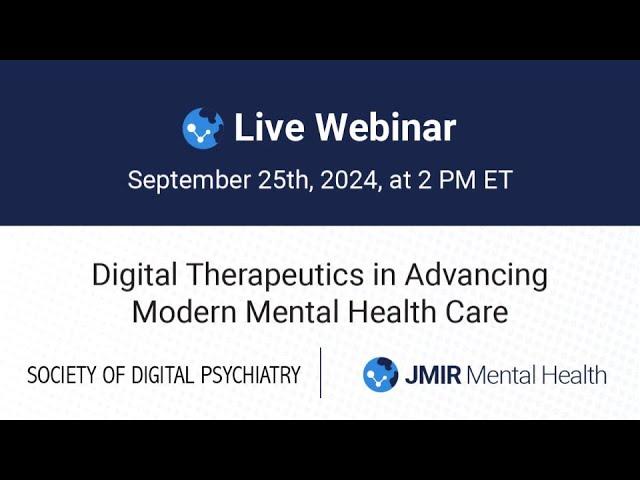 Digital Therapeutics in Advancing Modern Mental Health Care