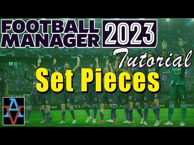 FM23 TUTORIAL: SETTING UP SET PIECES! - A Beginner's Guide to Football Manager 2023