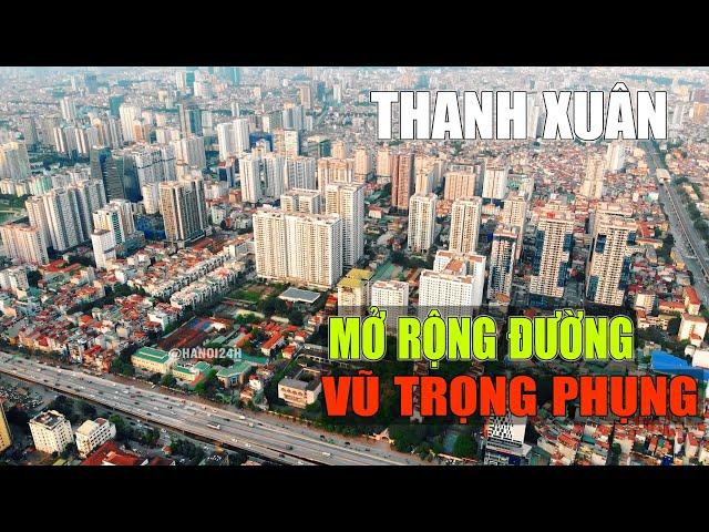 Quận Thanh Xuân đầu tư gần nghìn tỷ mở rộng đường Nguyễn Tuân và Vũ Trọng Phụng