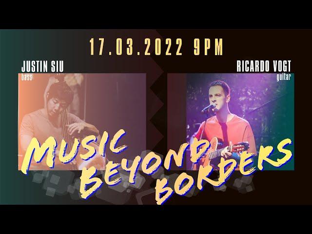 《Music beyond  Borders 2》with Ricardo Vogt