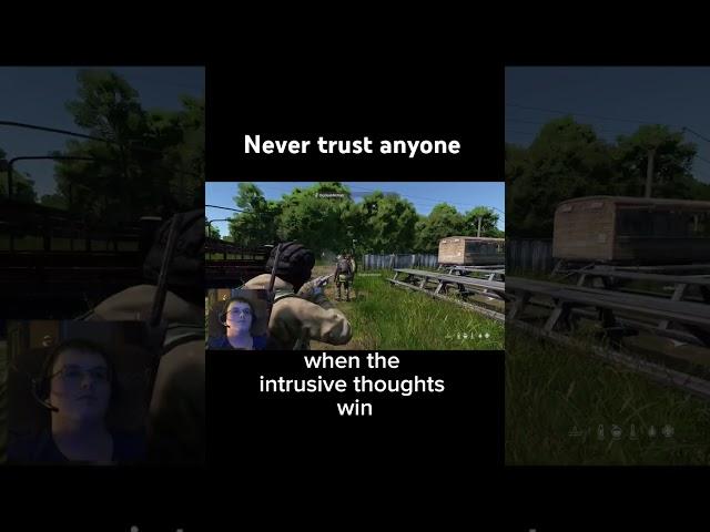 Never trust anyone #dayzpvp #trust #dayz #ytshort #twitch #dayzstandalone #dayzgameplay