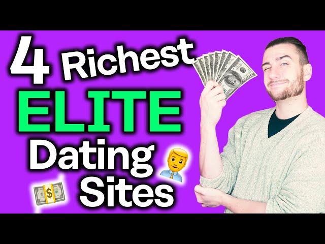 Dating Sites For the Elite [Dating the Top 1%]