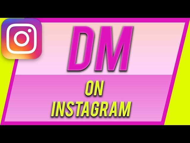 How to DM on Instagram - Instagram Direct Messages