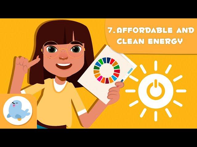 Affordable and Clean Energy ️ SDG 7 ️ Sustainable Development Goals for Kids