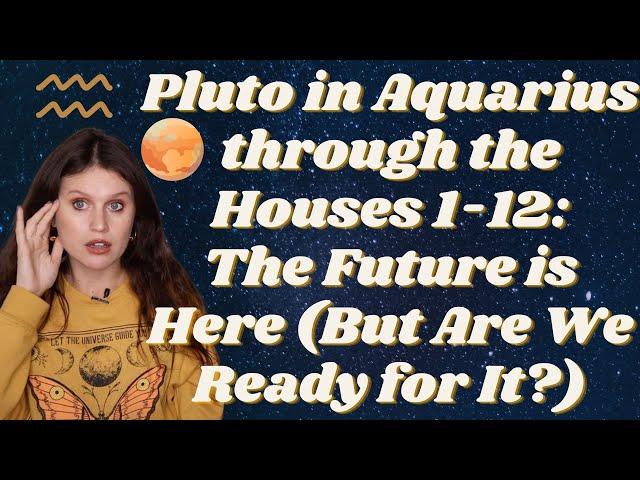 Pluto in Aquarius 2023 - 2044 ALL SIGNS Predictions: Where You (+Humanity) Will Transform & Evolve