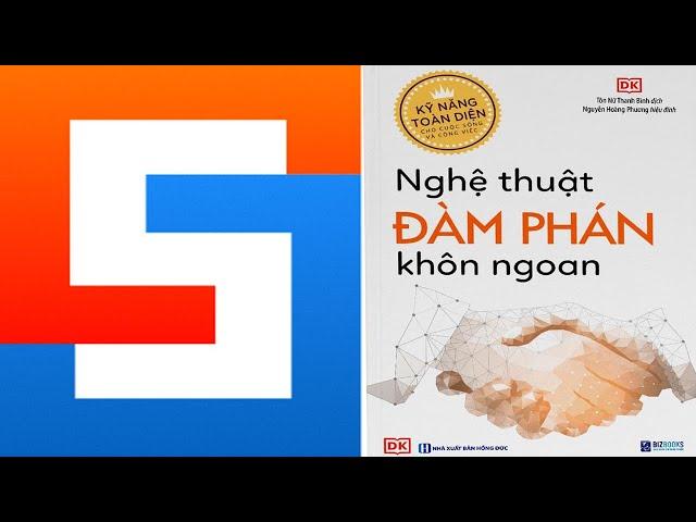 Nghệ Thuật Đàm Phán Khôn Ngoan | Sách Tóm Tắt - Bí Quyết Thành Công