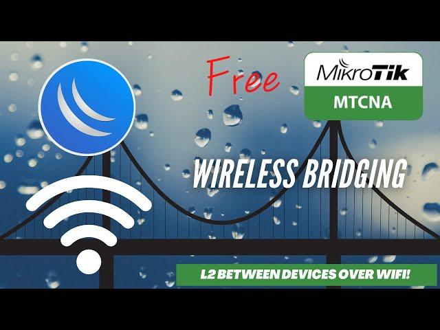 Full MikroTik MTCNA - Wireless Bridge