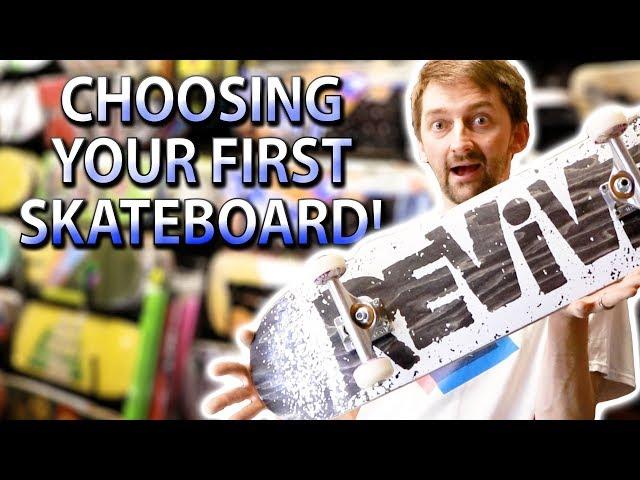 CHOOSING YOUR FIRST SKATEBOARD | SKATE SHOP EDITION