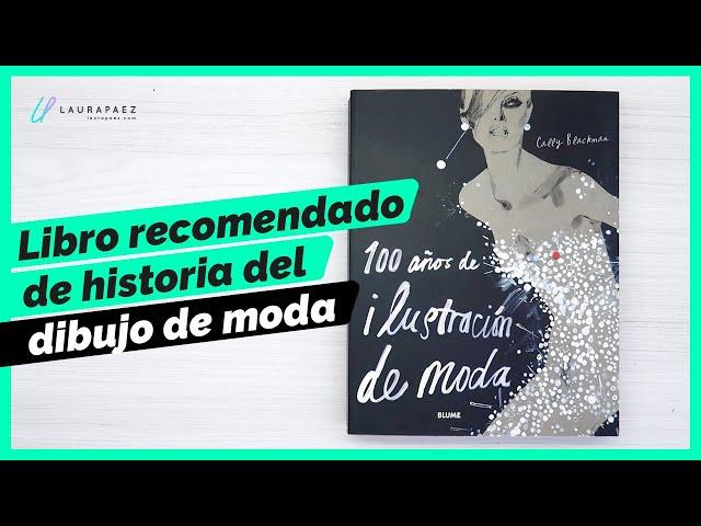 Te muestro el libro: 100 años de ilustración de moda [RESEÑA DE LIBRO]