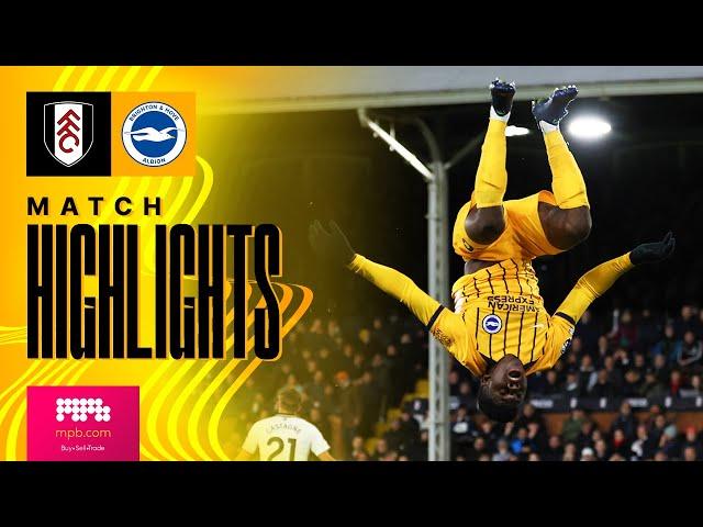 HIGHLIGHTS | Fulham v Brighton | Premier League