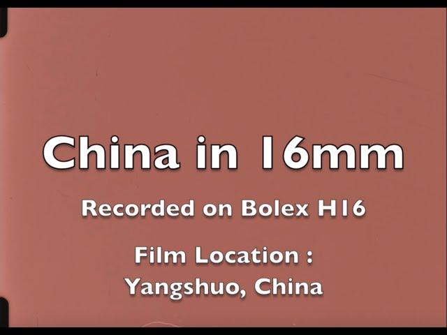 China in 16mm - Yangshou, China