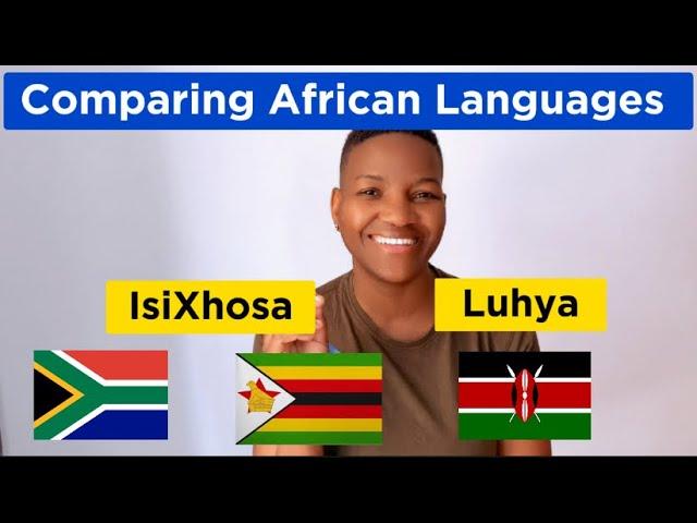 Similarities between Xhosa and Luhya languages of Africa