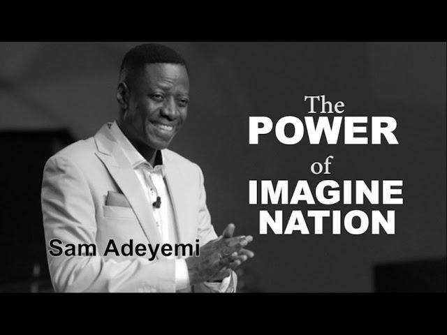 Sam Adeyemi - The Power of Imagination