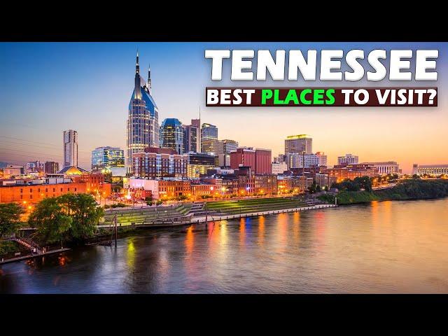 Tennessee Tourist Attractions: 10 Best Places to Visit in Tennessee