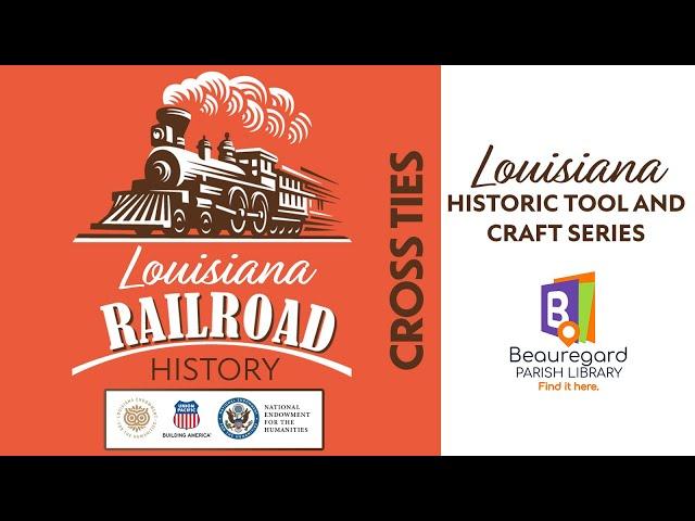 Louisiana Railroad History - Cross Ties