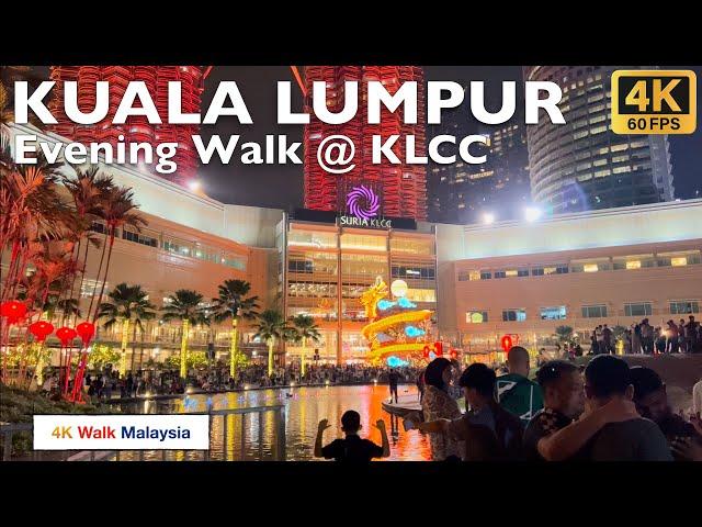 [4K 60fps HDR] KUALA LUMPUR | Evening Walk around KLCC during CNY 2024/day-2 | Malaysia Walking Tour