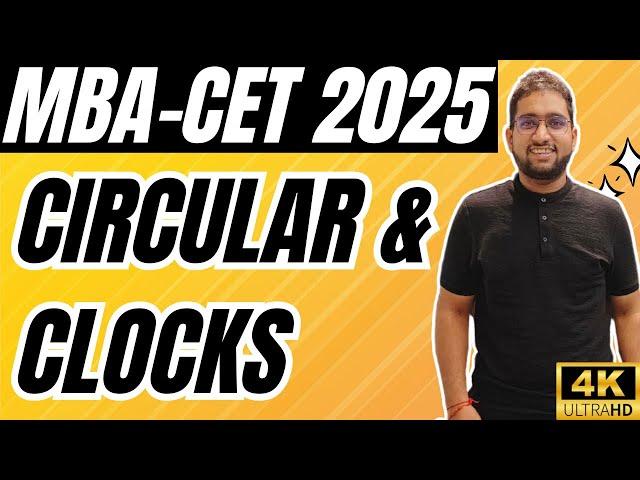 MBA CET 2025 Preparation : Circular and Clocks Full Class | Basics To CET Level