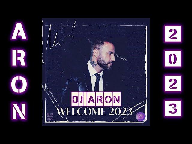 DJ ARON - HAPPY NEW YEAR - WELCOME 2023