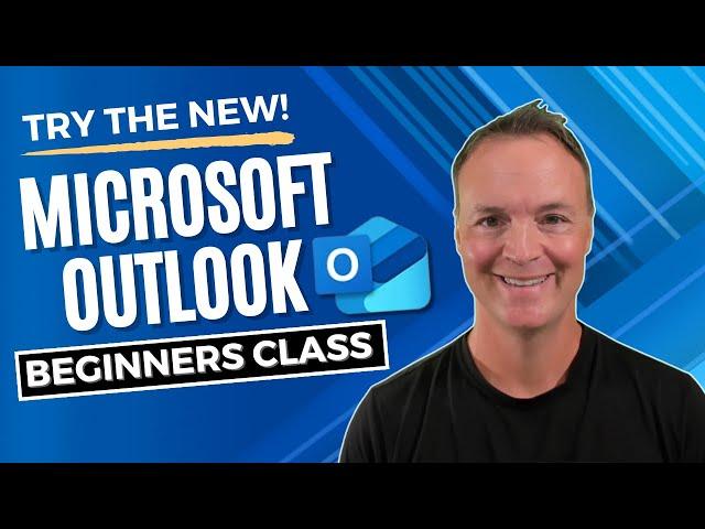  How to use the New Microsoft Outlook:Beginner's Class