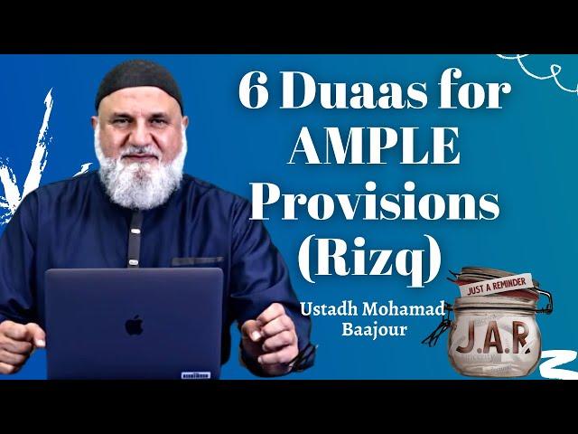 JAR #59 | 6 Duaas for AMPLE Provisions ( Rizq ) | Ustadh Mohamad Baajour